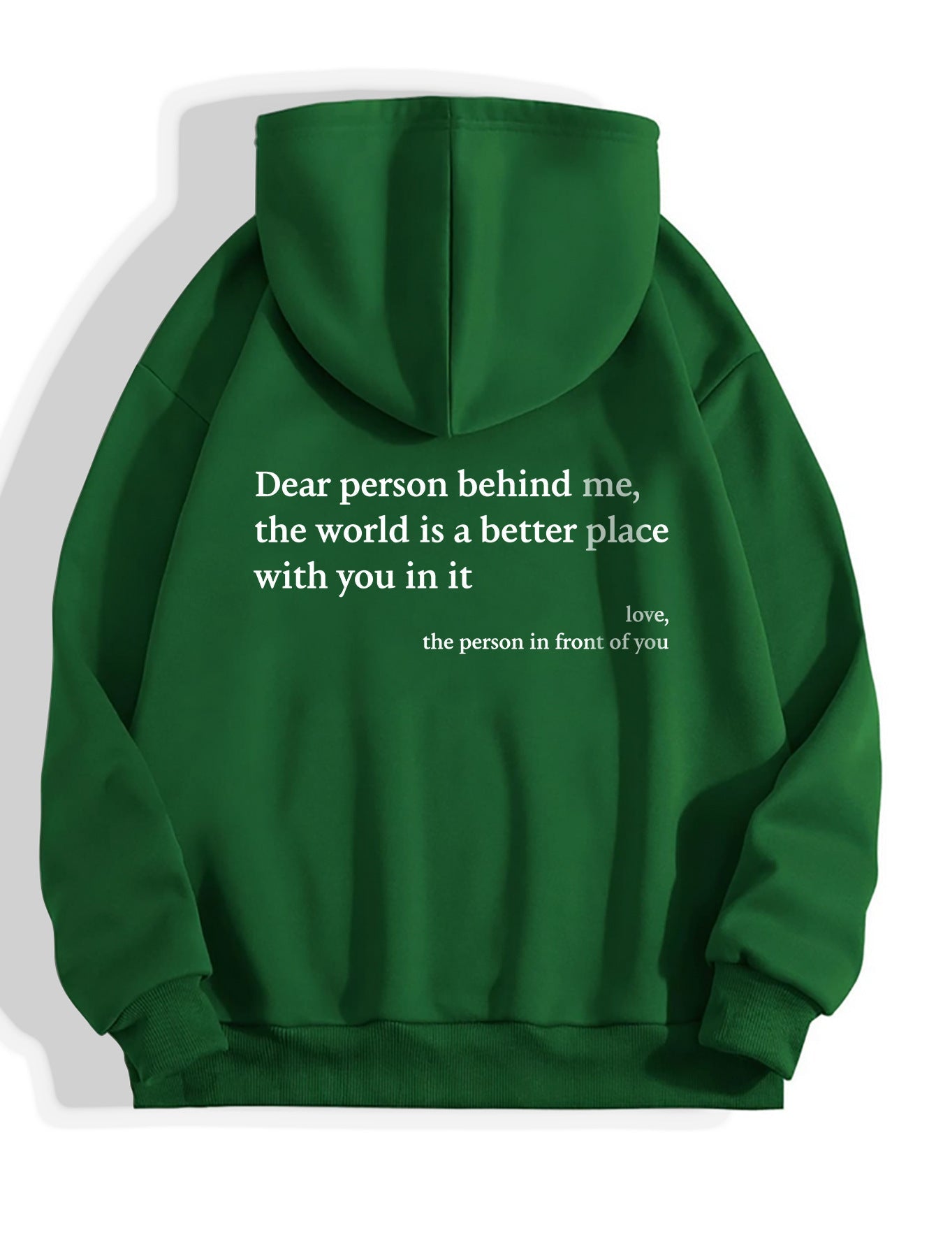 Dear Person Behind Me,the World Is A Better Place,with You In It,love,the Person In Front Of You,Women's Plush Letter Printed Kangaroo Pocket Drawstring Printed Hoodie Unisex Trendy Hoodies - Bills Deals Hoodies
